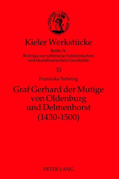 Produktbild: Graf Gerhard der Mutige von Oldenburg und Delmenhorst (1430-1500)