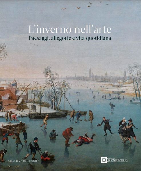 Produktbild: L' inverno nell'arte. Paesaggi, allegorie e vita quotidiana