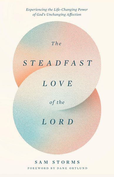 Produktbild: The Steadfast Love of the Lord