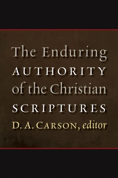 Produktbild: The Enduring Authority of the Christian Scriptures