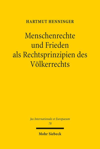 Produktbild: Menschenrechte und Frieden als Rechtsprinzipien des V&ouml;lkerrechts