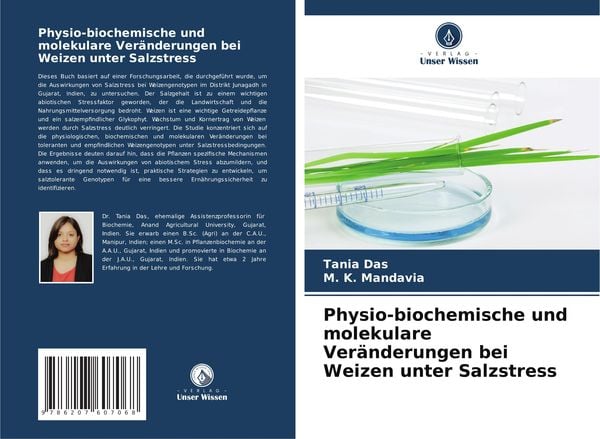 Physio-biochemische und molekulare Veränderungen bei Weizen unter Salzstress, Taschenbuch von Tania Das , M. K. Mandavia, Verlag Unser Wissen,
