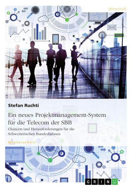 Produktbild: Ein neues Projektmanagement-System f&uuml;r die Telecom der SBB
