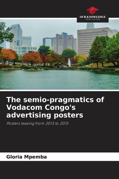 Produktbild: The semio-pragmatics of Vodacom Congo's advertising posters