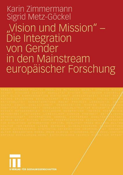 Produktbild: "Vision und Mission" - Die Integration von Gender in den Mainstream europ&auml;ischer Forschung