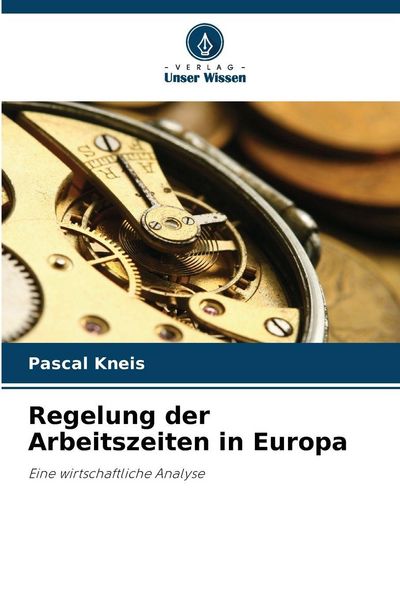 Produktbild: Regelung der Arbeitszeiten in Europa