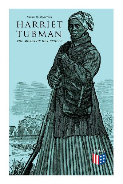 Produktbild: Harriet Tubman, The Moses of Her People