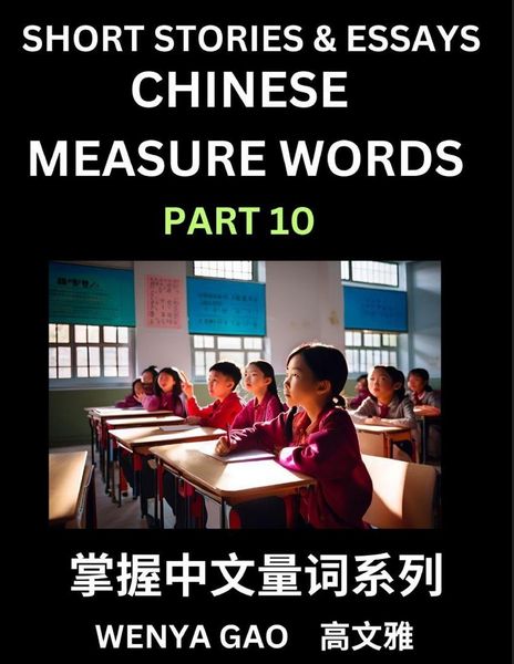 Produktbild: Chinese Measure Words (Part 10)- Learn Chinese Language and Culture by Reading Stories Made of Chinese Liangci Quantifiers, Simple & Easy Mandarin Chinese Lessons for Beginners