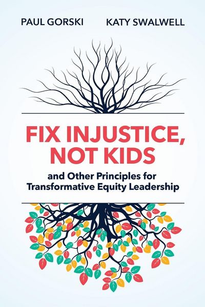 Produktbild: Fix Injustice, Not Kids and Other Principles for Transformative Equity Leadership