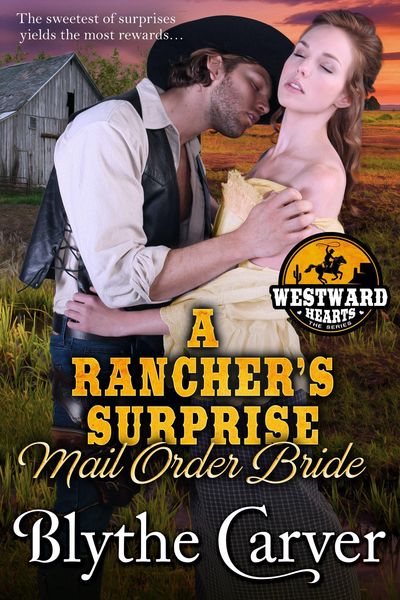 Produktbild: A Rancher's Surprise Mail Order Bride (Westward Hearts, #3)