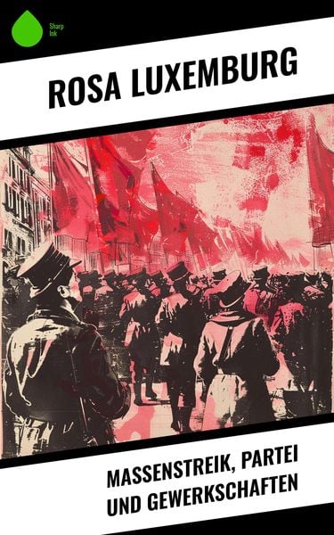 Produktbild: Massenstreik, Partei und Gewerkschaften