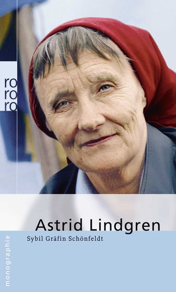 Astrid Lindgren, Taschenbuch von Sybil Gräfin Schönfeldt, Rowohlt Taschenbuch, 9783499507038