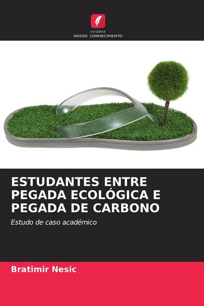 Produktbild: ESTUDANTES ENTRE PEGADA ECOL&Oacute;GICA E PEGADA DE CARBONO