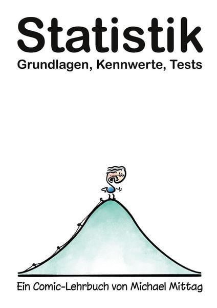 Produktbild: Statistik: Grundlagen, Kennwerte, Tests.
