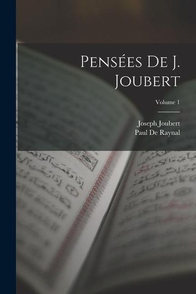 Produktbild: Pens&eacute;es De J. Joubert; Volume 1