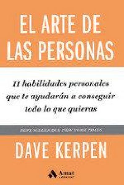 Produktbild: El arte de las personas : 11 habilidades personales que te ayudar&aacute;n a conseguir todo lo que quieras