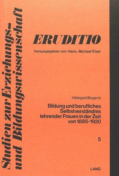Produktbild: Bildung und berufliches Selbstverst&auml;ndnis lehrender Frauen in der Zeit von 1885 bis 1920