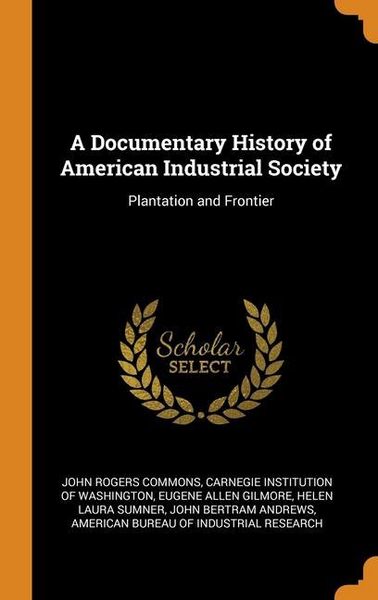 Produktbild: Documentary Hist Of Amer Indus