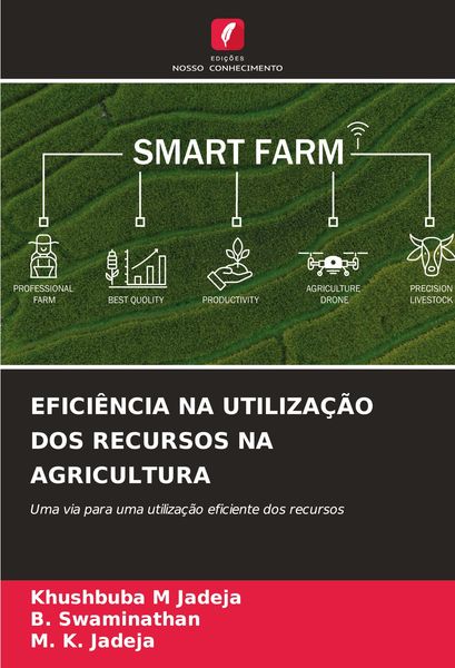Produktbild: Efici&ecirc;ncia Na Utiliza&ccedil;&atilde;o Dos Recursos Na Agricultura