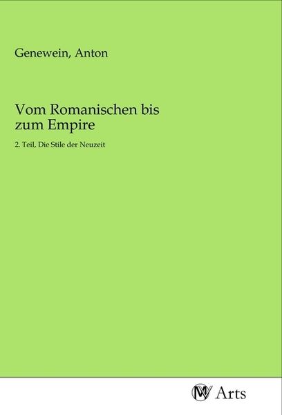 Vom Romanischen bis zum Empire, Taschenbuch von , MV-Arts, 9783968715193