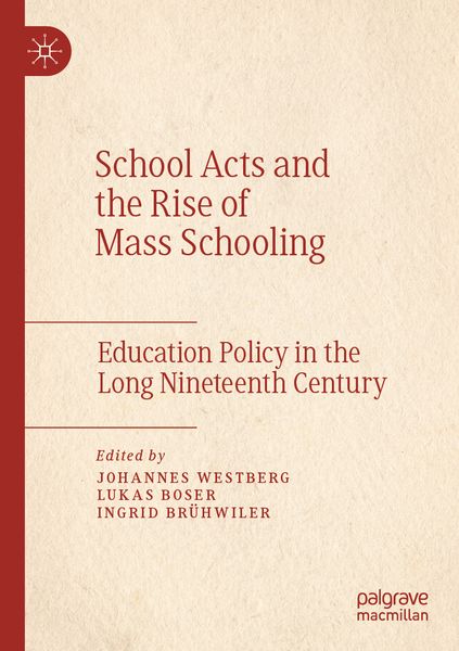 Produktbild: School Acts and the Rise of Mass Schooling