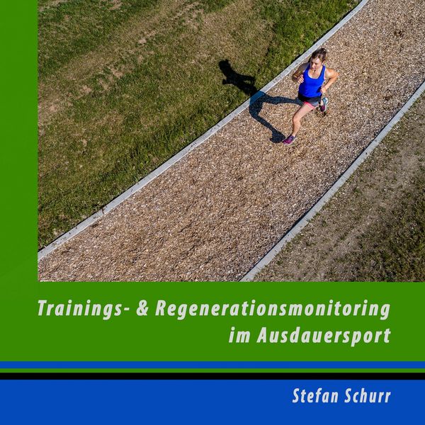 Produktbild: Trainings- und Regenerationsmonitoring im Ausdauersport