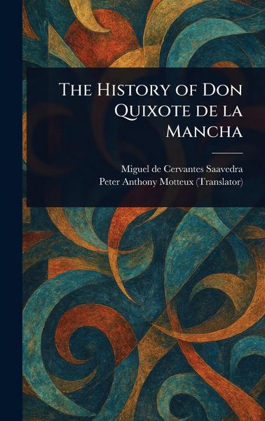 Produktbild: The History of Don Quixote De La Mancha