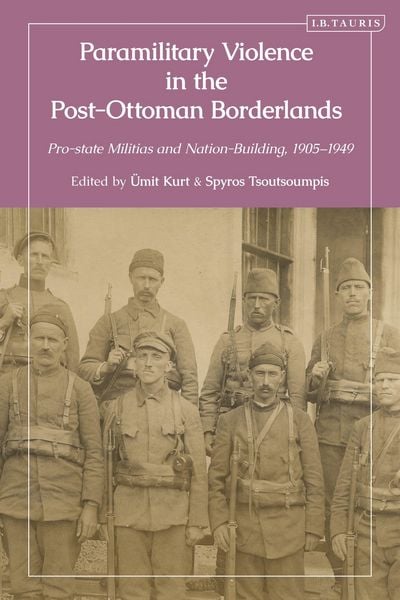 Produktbild: Paramilitary Violence in the Post-Ottoman Borderlands
