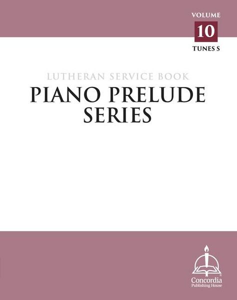 Produktbild: Piano Prelude Series: Lutheran Service Book, Vol. 10 (S)