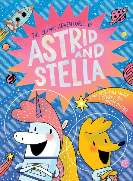 Produktbild: The Cosmic Adventures of Astrid and Stella (A Hello!Lucky Book)