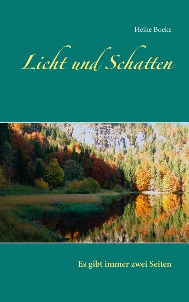 Licht und Schatten, Taschenbuch von Heike Boeke, BoD – Books on Demand, 9783748175155