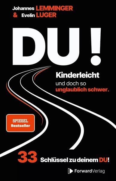 DU! Kinderleicht und doch so unglaublich schwer, Taschenbuch von Johannes Lemminger , Evelin Luger, ForwardVerlag, 9783987551291