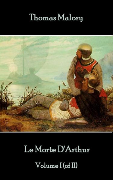 Produktbild: Le Morte D'Arthur - Volume I (of II)