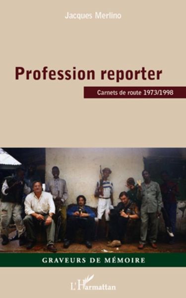Produktbild: Profession reporter - carnets de route 1973/1998