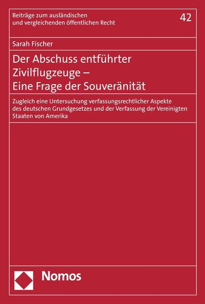 Produktbild: Der Abschuss entf&uuml;hrter Zivilflugzeuge - Eine Frage der Souver&auml;nit&auml;t