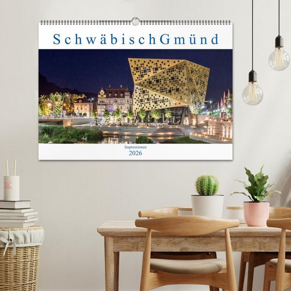 Produktbild: Schw&auml;bisch Gm&uuml;nd - Impressionen (Wandkalender 2026 DIN A2 quer), CALVENDO Monatskalender