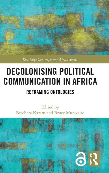 Produktbild: Decolonising Political Communication in Africa