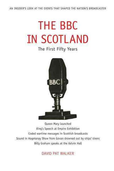 Produktbild: Walker, D: The BBC in Scotland