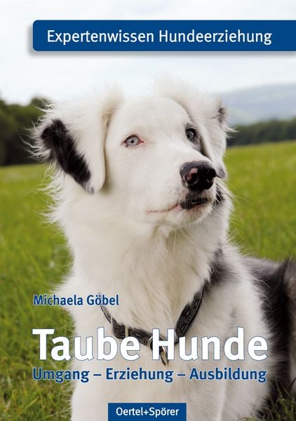 Taube Hunde, Taschenbuch von Michaela Göbel, Oertel u. Spörer, 9783886278480