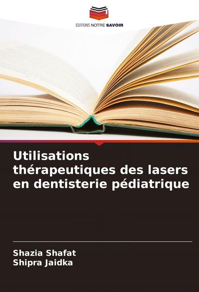 Produktbild: Utilisations th&eacute;rapeutiques des lasers en dentisterie p&eacute;diatrique