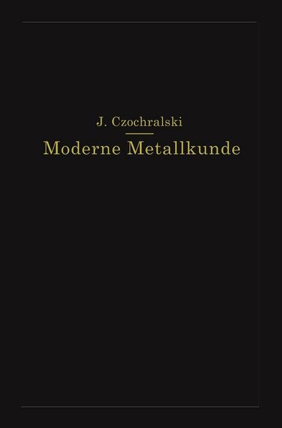 Produktbild: Moderne Metallkunde in Theorie und Praxis