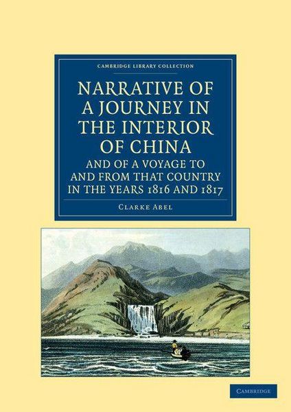 Produktbild: Narrative of a Journey in the Interior of China, and of a Voyage to and from That Country in the Years 1816 and 1817