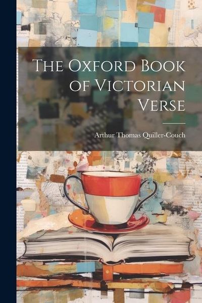 Produktbild: The Oxford Book of Victorian Verse