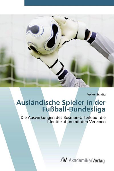 Produktbild: Ausl&auml;ndische Spieler in der Fu&szlig;ball-Bundesliga