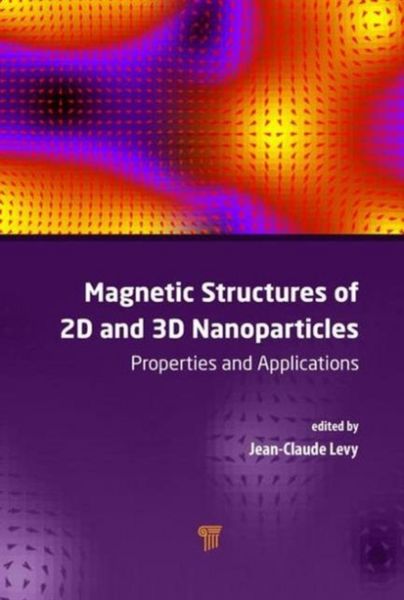 Produktbild: Levy, J: Magnetic Structures of 2D and 3D Nanoparticles
