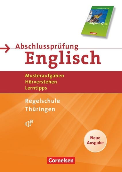 Produktbild: English G 21. 10. Schuljahr. Abschlusspr&uuml;fung Englisch. Arbeitsheft mit L&ouml;sungsheft und Audios online. Neue Ausgabe. Regelschule Th&uuml;ringen