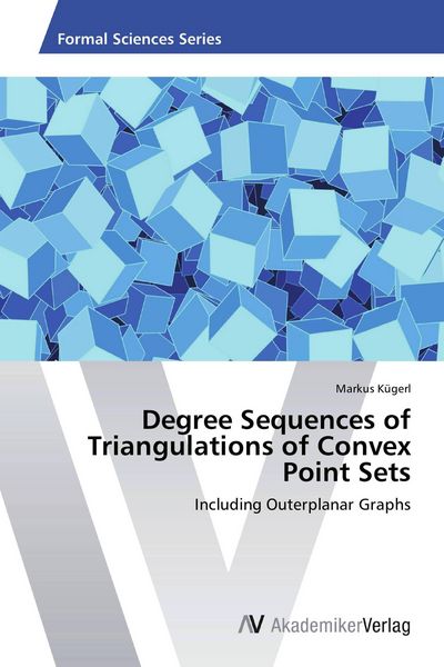 Produktbild: Degree Sequences of Triangulations of Convex Point Sets