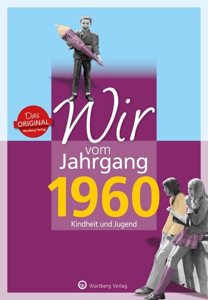 Produktbild: Wir vom Jahrgang 1960 - Kindheit und Jugend