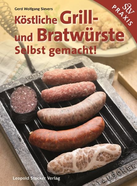 Produktbild: K&ouml;stliche Grill- Und Bratw&uuml;rste