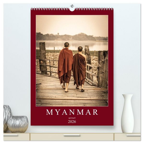 Produktbild: MYANMAR SPIRITUELL 2026 (hochwertiger Premium Wandkalender 2026 DIN A2 hoch), Kunstdruck in Hochglanz